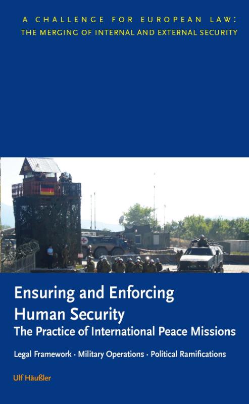 Omslag van Ensuring and Enforcing Human Security: The Practice of International Peace Missions
