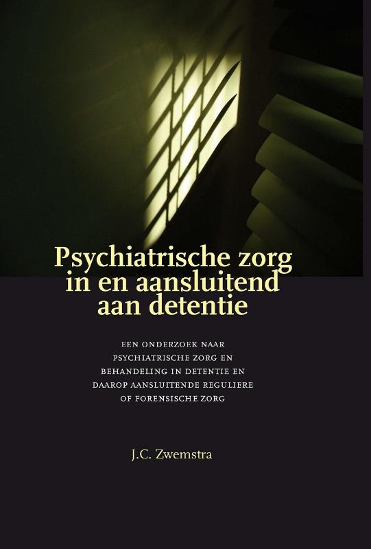 Omslag van Psychiatrische zorg in en aansluitend aan detentie