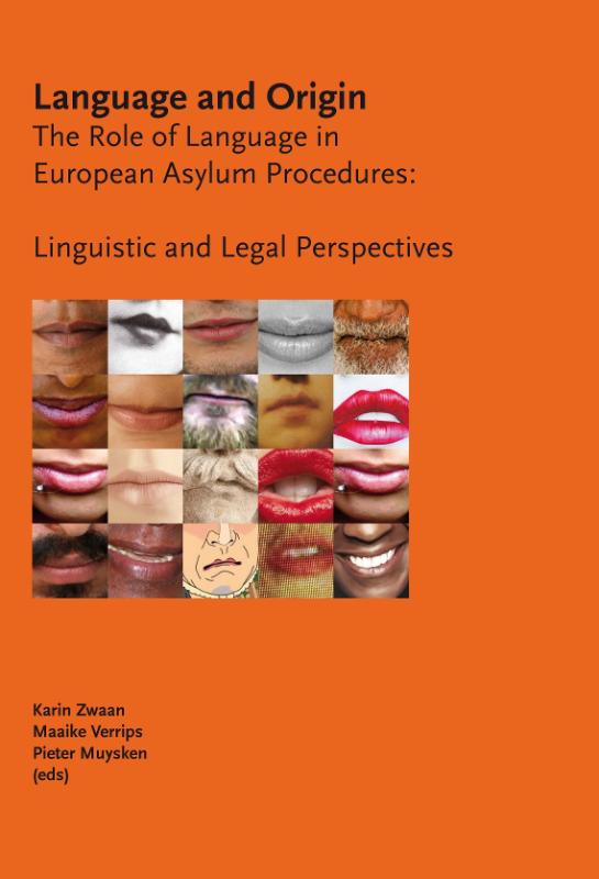 Omslag van Language and Origin: The Role of Language in European Asylum Procedures: Linguistic and legal Perspectives