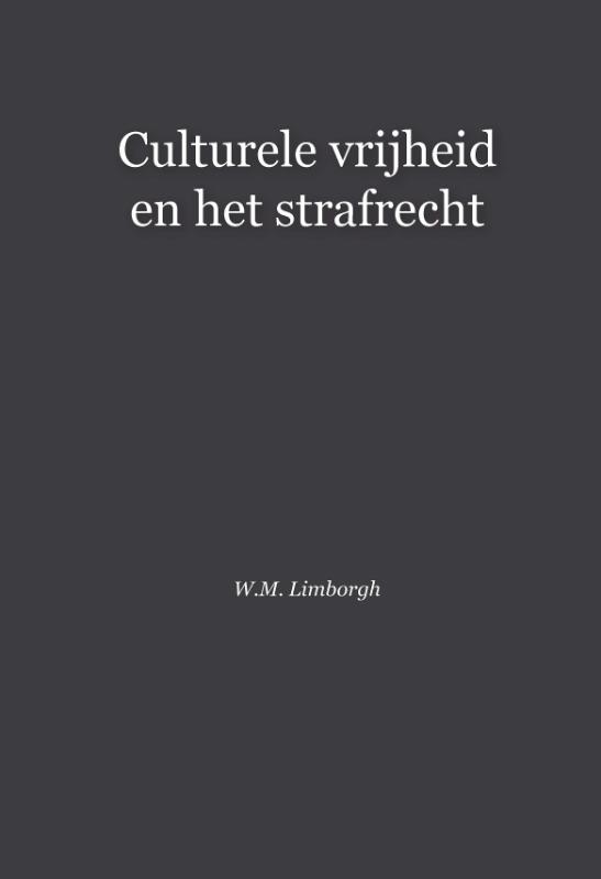 Omslag van Culturele vrijheid en het strafrecht