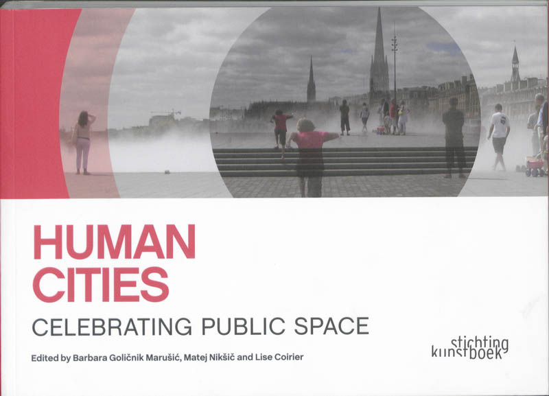Omslag van Human Cities: celebrating public space