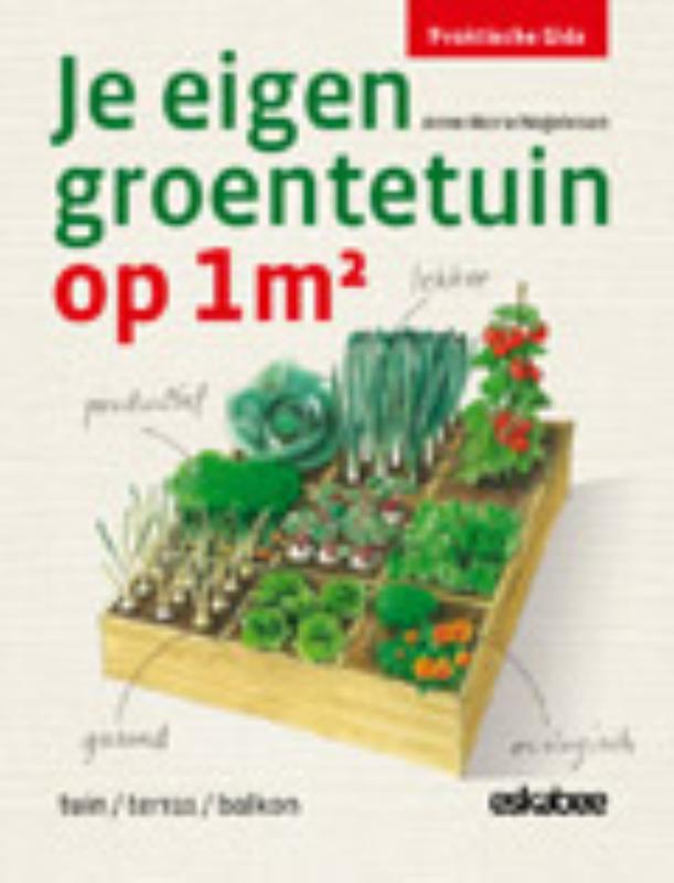 Omslag van Je eigen groentetuin op 1m2