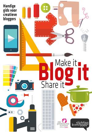 Omslag van Make it, blog it, share it!