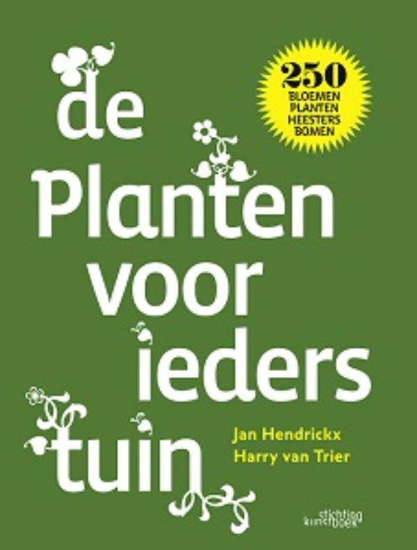 Omslag van De planten voor ieders tuin