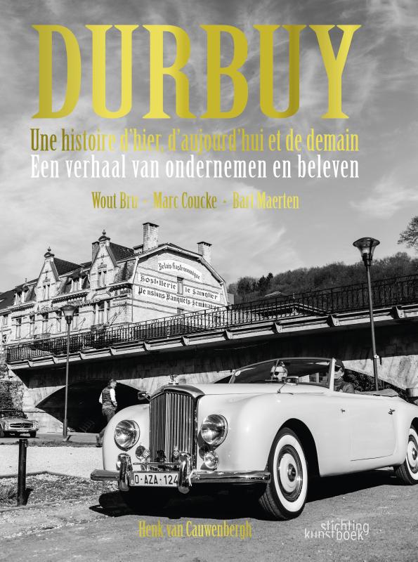 Omslag van Durbuy. Une histoire d’hier, d’aujourd’hui et de demain. Een verhaal van ondernemen en beleven