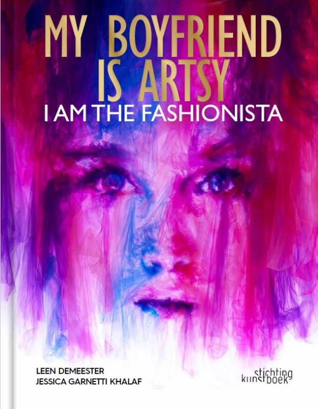 Omslag van My Boyfriend is Artsy, I am the Fashionista
