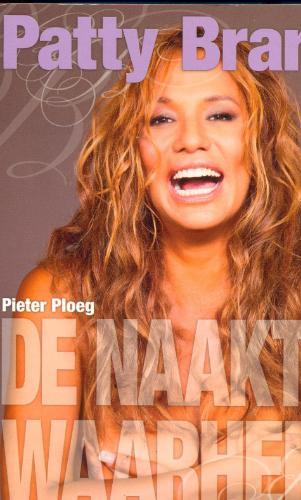 Omslag van Patty Brard De naakte waarheid