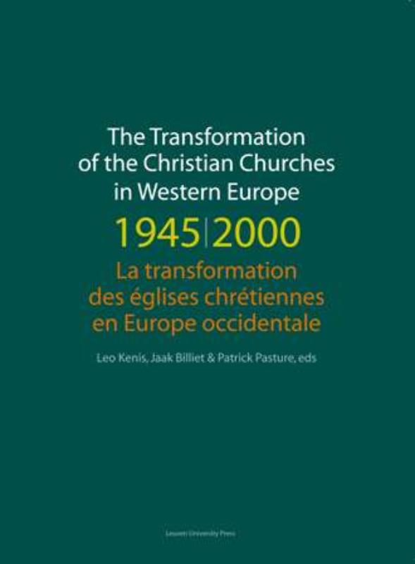 Omslag van The Transformation of the Christian Churches in Western Europe (1945-2000) / La transformation des églises chrétiennes en Europe occidentale