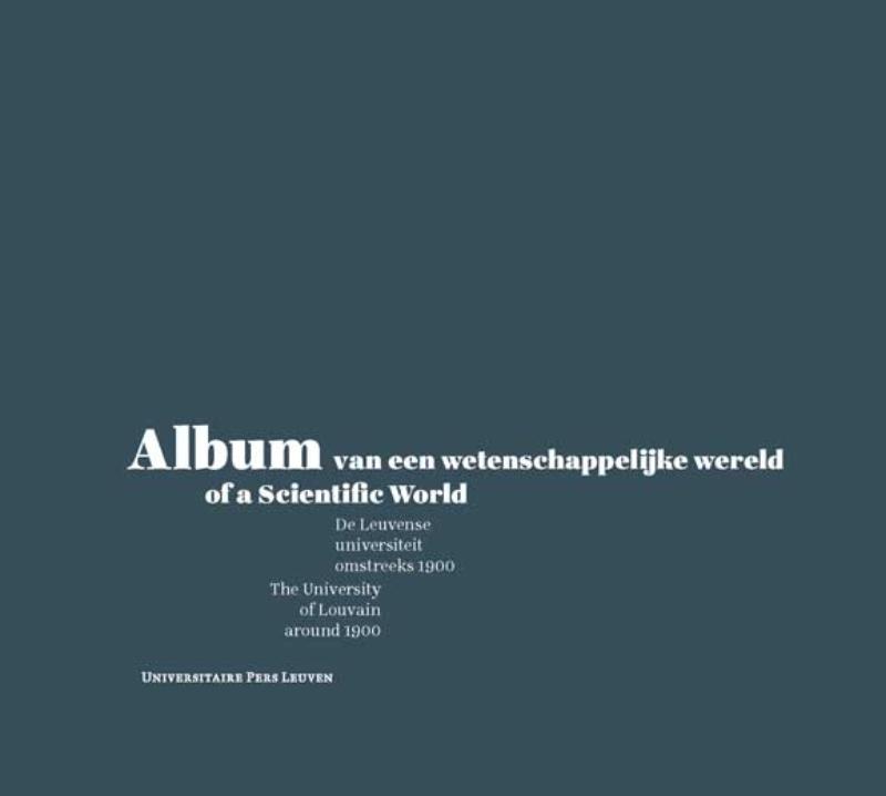Omslag van Album van een wetenschappelijke wereld / of a scientific world
