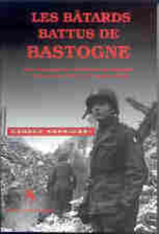 Omslag van Les batards battus de Bastogne