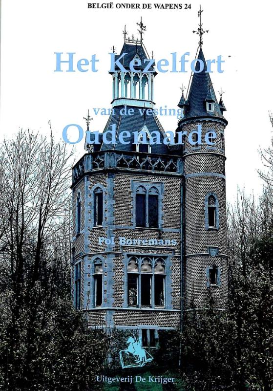 Omslag van Het Kezelfort Van de vesting Oudenaarde