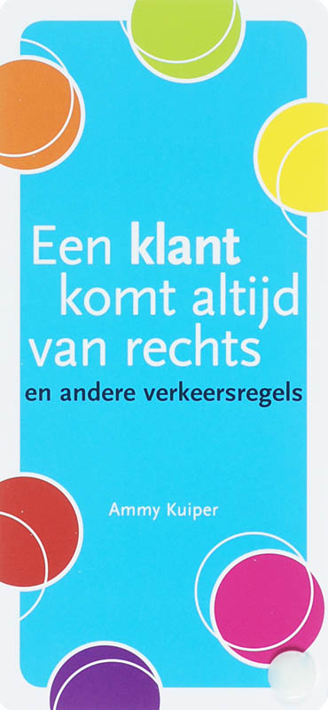 Omslag van Een klant komt altijd van rechts