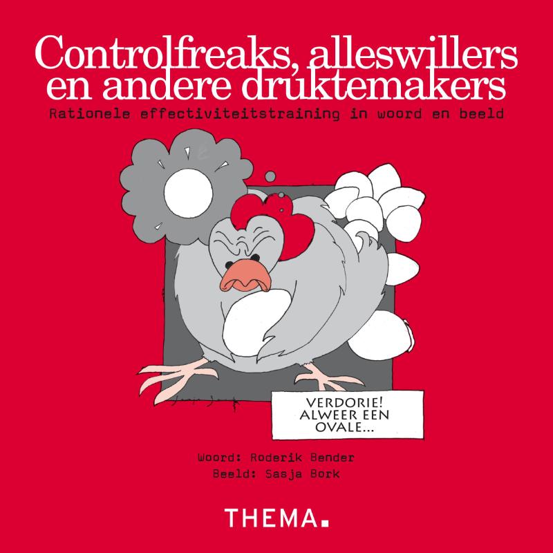 Omslag van Controlfreaks, alleswillers en andere druktemakers