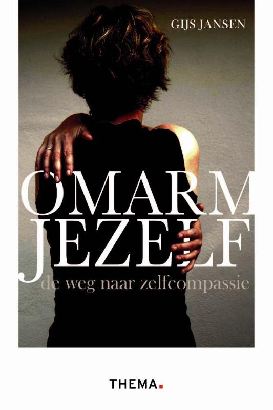 Omslag van Omarm jezelf