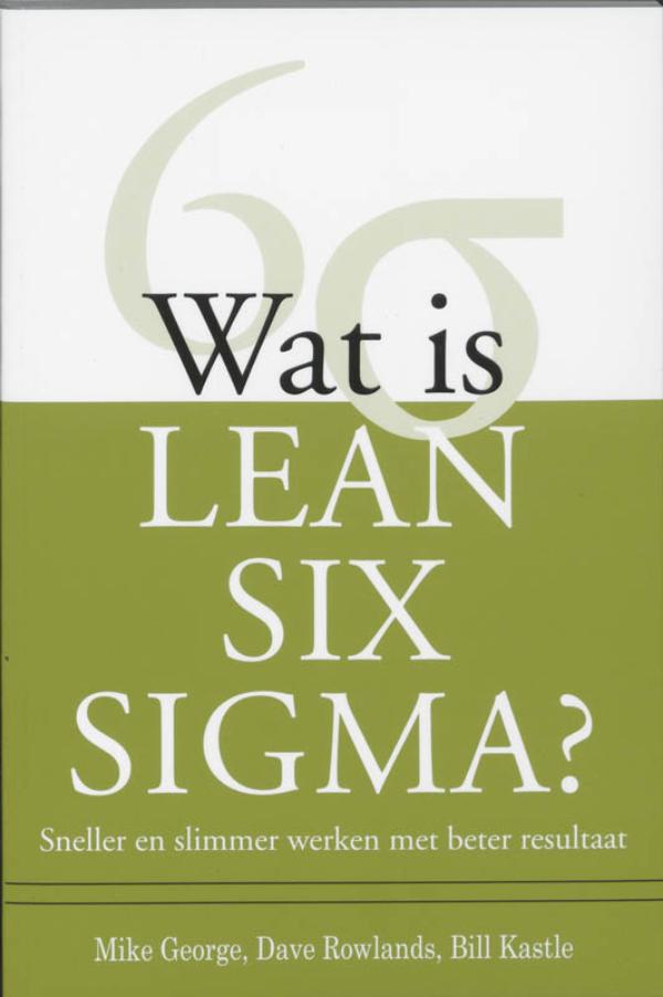 Omslag van Wat is Lean Six Sigma?