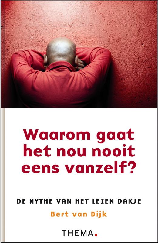 Omslag van Waarom gaat het nou nooit eens vanzelf?