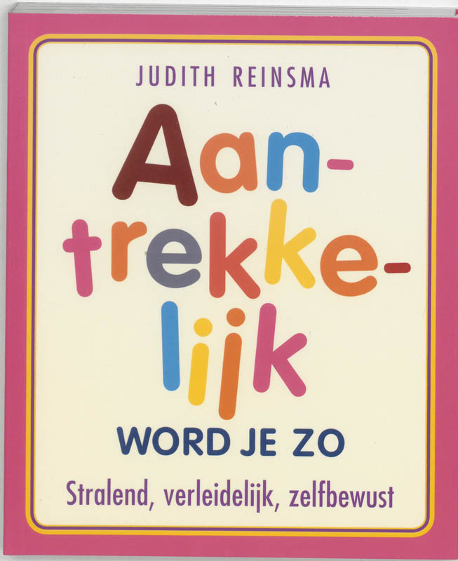 Omslag van Aantrekkelijk word je zo