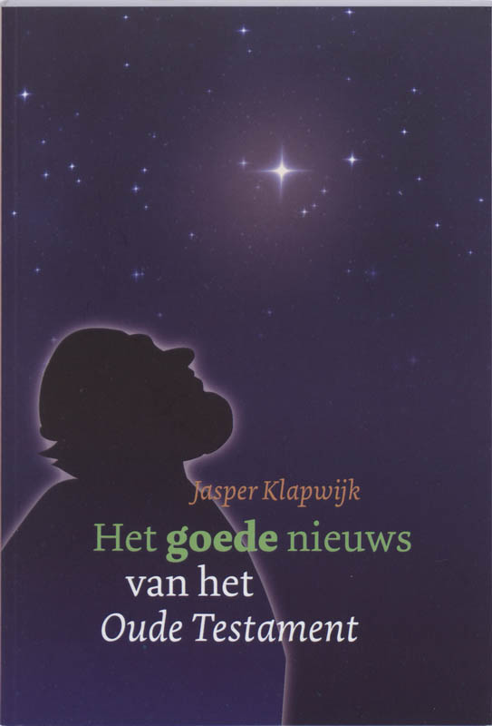 Omslag van Het goede nieuws van het Oude Testament
