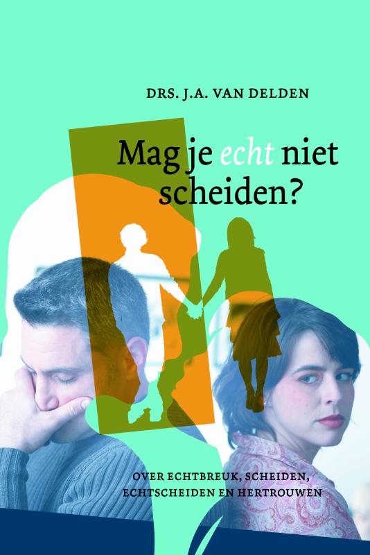 Omslag van Mag je echt niet scheiden?