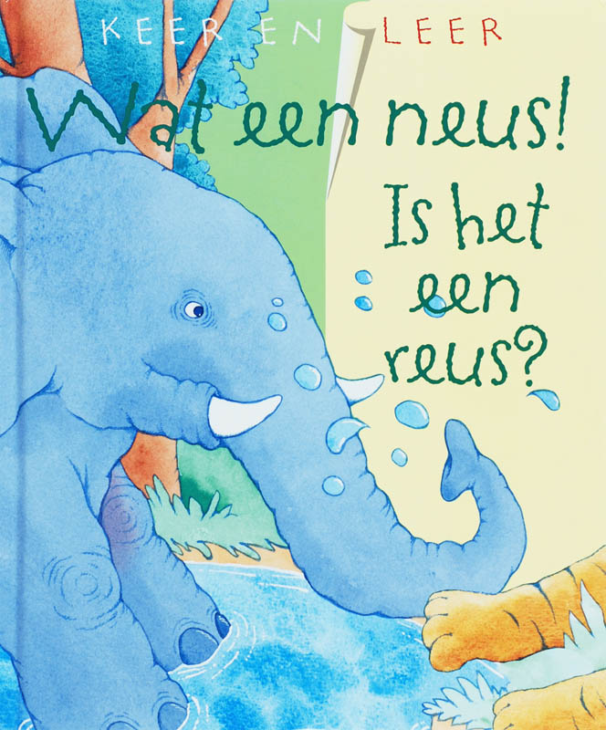 Omslag van Wat een neus! Is het een reus?