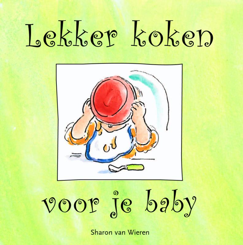 Omslag van Lekker koken voor je baby