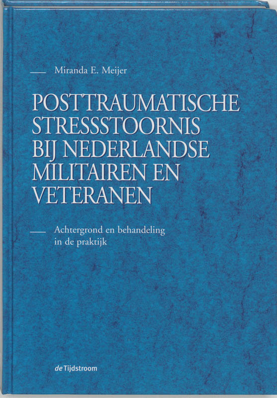 Omslag van Posttraumatische stressstoornis bij Nederlandse militairen en veteranen