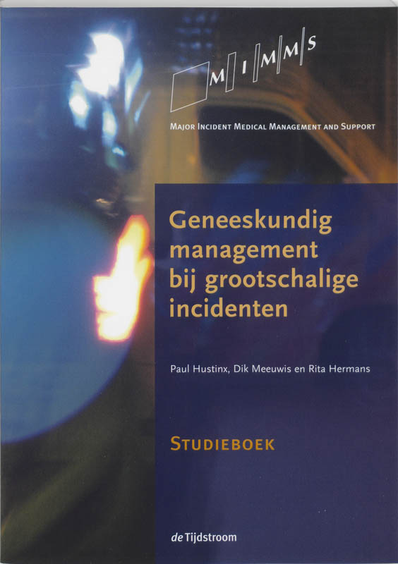 Omslag van Geneeskundig management bij grootschalige incidenten