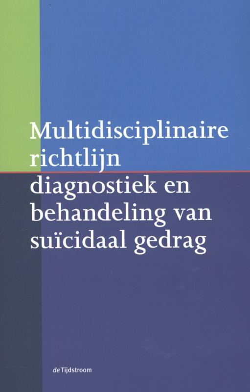 Omslag van Multidisciplinaire richtlijn diagnostiek en behandeling van suïcidaal gedrag