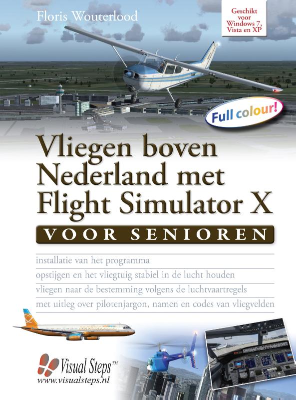 Omslag van Vliegen boven Nederland met flight simulator X voor senioren