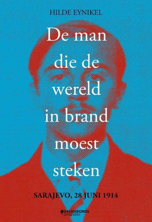 Omslag van De man die de wereld in brand moest steken
