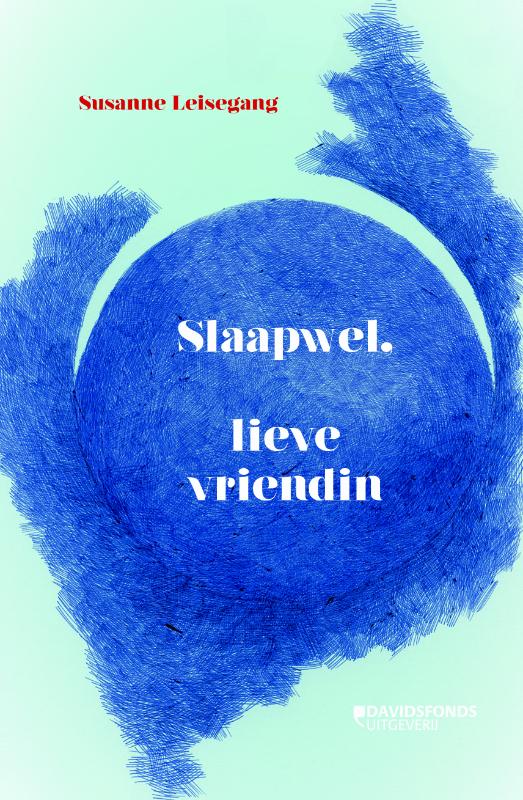 Omslag van Slaapwel, lieve vriendin