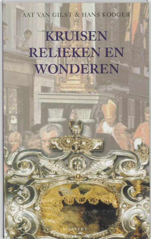 Omslag van Kruisen, relieken en wonderen