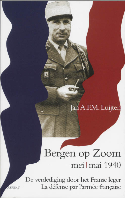 Omslag van De verdediging van Bergen op Zoom door het Franse leger in mei 1940