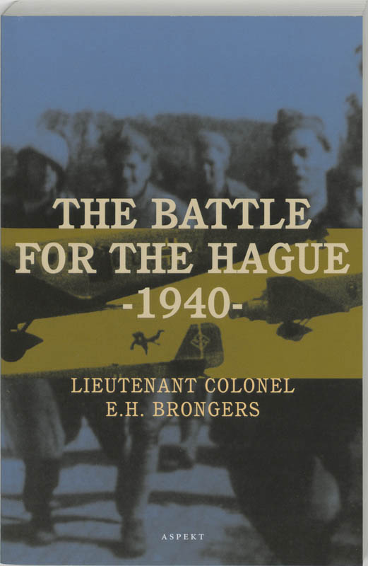Omslag van The battle for The Hague - 1940