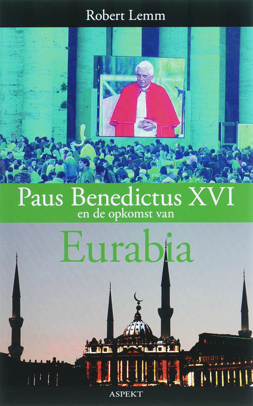 Omslag van Paus Benedictus XVI en de opkomst van Eurabia