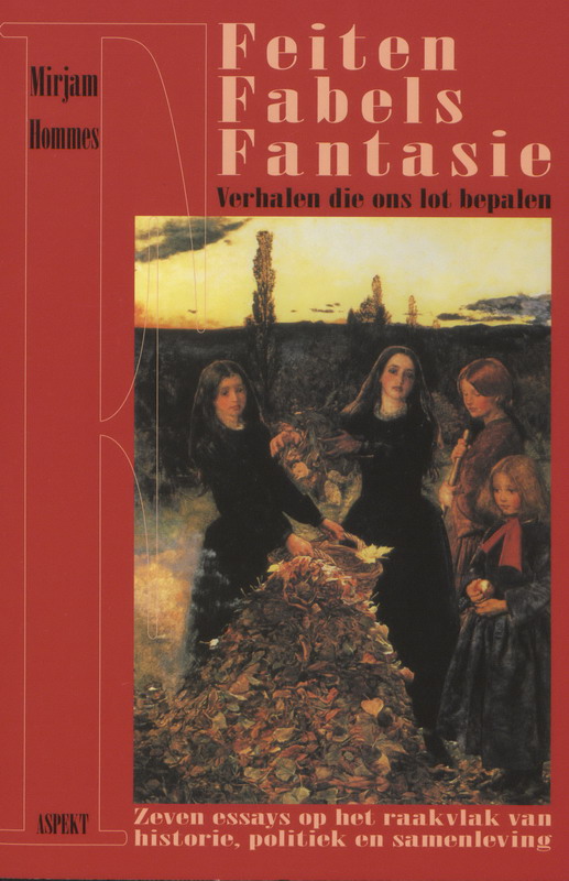 Omslag van Feiten, fabels en fantasie - verhalen die ons lot bepalen