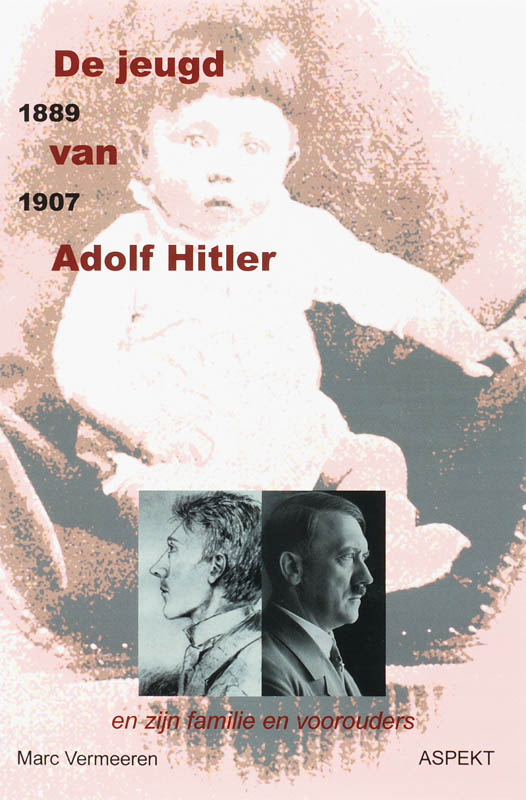 Omslag van De jeugd van Adolf Hitler 1889-1907