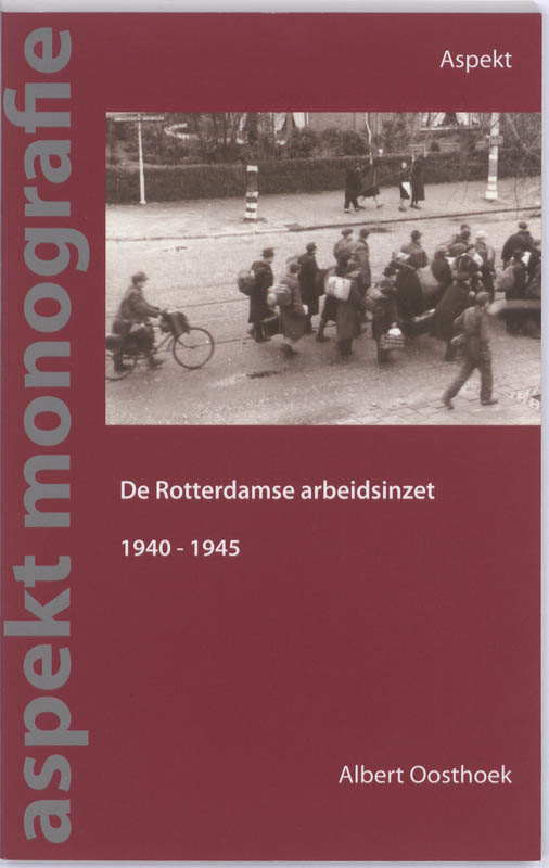 Omslag van De Rotterdamse arbeidsinzet 1940-1945