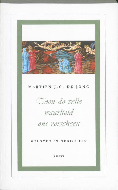 Omslag van Toen de volle waarheid ons verscheen