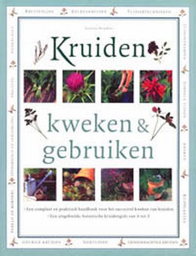 Omslag van Kruiden kweken en gebruiken
