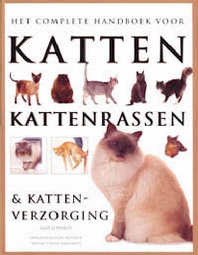 Omslag van Het complete handboek voor katten, kattenrassen en kattenverzorging