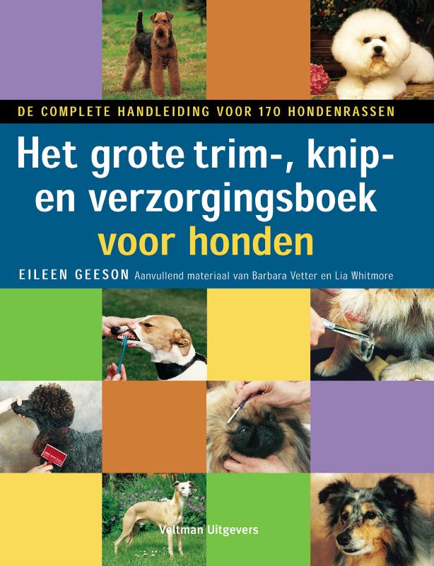 Omslag van Het grote trim-, knip- en verzorgingsboek voor honden