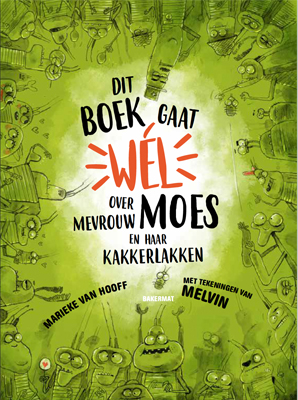 Omslag van Dit boek gaat wel over mevrouw Moes en haar kakkerlakken