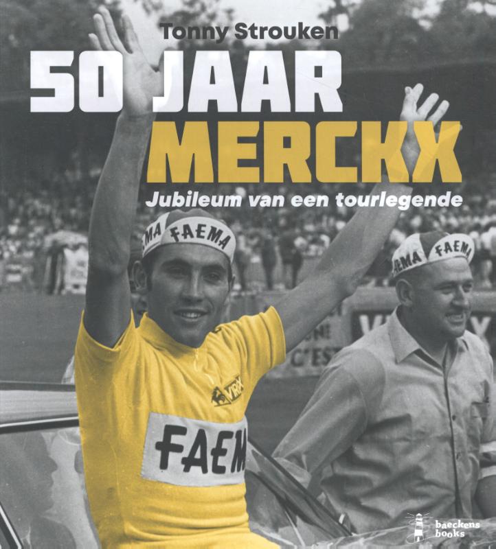 Omslag van 50 jaar Merckx: Jubileum van een Tourlegende