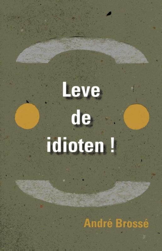 Omslag van Leve de idioten