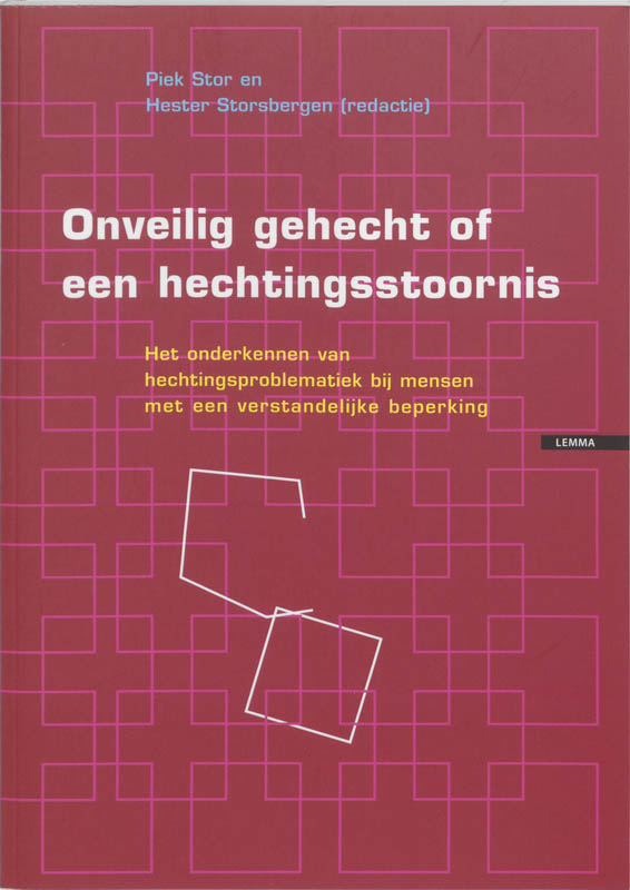 Omslag van Onveilig gehecht of een hechtingsstoornis