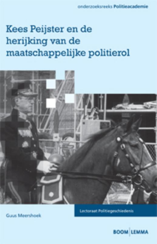 Omslag van Kees Peijster en de herijking van de maatschappelijke politierol