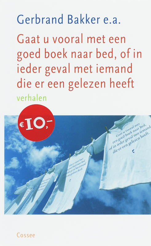 Omslag van Gaat u vooral met een goed boek naar bed, of in ieder geval met iemand die er een gelezen heeft