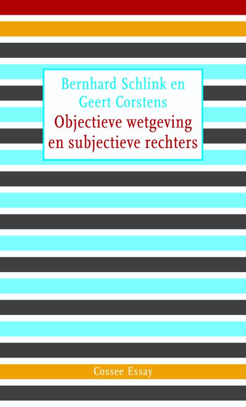 Omslag van Objectieve wetgeving en subjectieve rechters