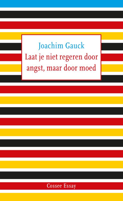Omslag van Laat je niet regeren door angst, maar door moed
